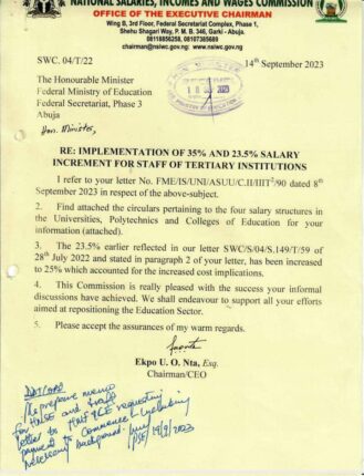 The President Bola Tinubu administration has approved the implementation of 35 and 23 of salary increment for Staff of all Federal Tertiary Institutions