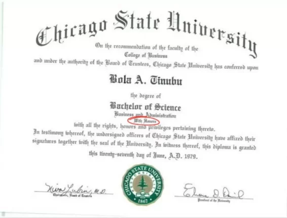 Mr Tinubus diploma that was reordered in the 1990s that CSU still has in its possession as he did not collect it